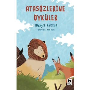 Bilgi Kitap Hidayet Karakuş - Atasözlerine Öyküler