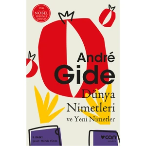 Dünya Nimetleri Ve Yeni Nimetler - Andre Gide