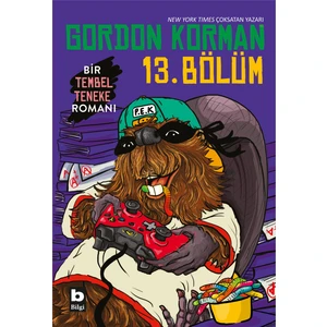 13. Bölüm (Bir Tembel Teneke Romanı) - Gordon Korman