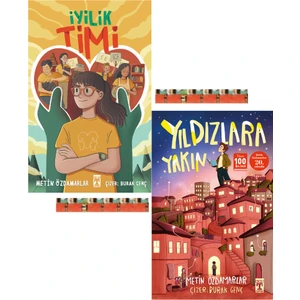 Yıldızlara Yakın, Iyilik Timi (2kitap)-Metin Özdamarlar