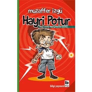 Hayri Potur Harry Potter'a Karşı - Muzaffer İzgü