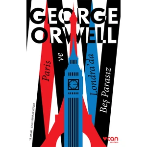 Paris ve Londra'da Beş Parasız - George Orwell