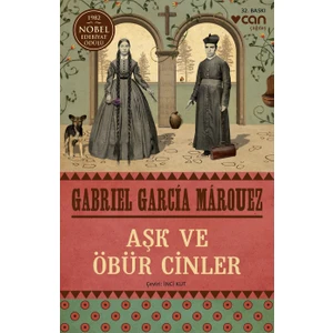 Can Yayınları – Gabriel Garcia Marquez, Aşk ve Öbür Cinler, 32. Baskı Roman, Ciltsiz, 184 Sayfa, Büyülü Gerçekçilik
