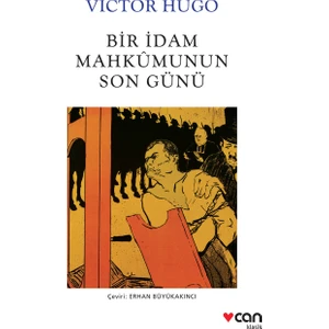 Bir İdam Mahkumunun Son Günü - Victor Hugo