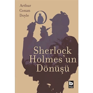 Sherlock Holmes'un Dönüşü - Arthur Conan Doyle