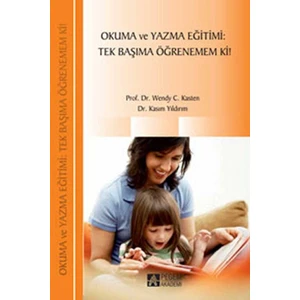 Okuma ve Yazma Eğitimi:Tek Başıma Öğrenemem Ki!