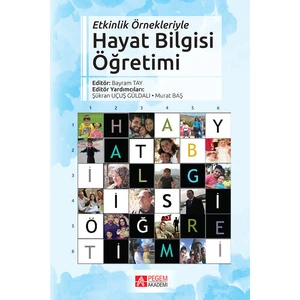 Pegem Akademi Yayıncılık Hayat Bilgisi Öğretimi Etkinlik Örnekleriyle