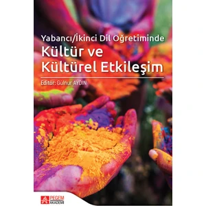 Pegem Akademi Yayıncılık Yabancı/İkinci Dil Öğretiminde Kültür ve Kültürel Etkileşim