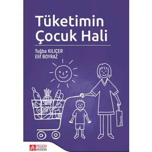 Tüketimin Çocuk Hali