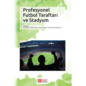 Profesyonel Futbol Taraftarı Ve Stadyum