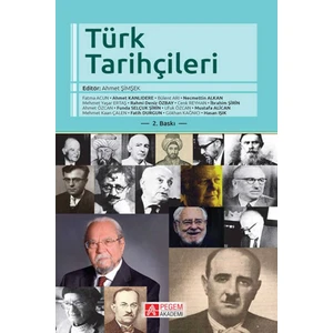 Pegem Akademi Yayıncılık Türk Tarihçileri