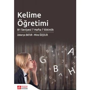 Pegem Akademi Yayıncılık Kelime Öğretimi B1 Seviyesi 7 Hafta 7 Etkinlik