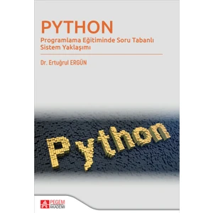 Pegem Akademi Yayıncılık Python - Programlama Eğitiminde Soru Tabanlı Sistem Yaklaşımı