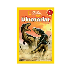National Geographic Kids - Dinazorlar - Kathy Weidner Zoehfeld