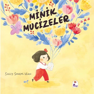 Minik Mucizeler - Sally Soweol Han