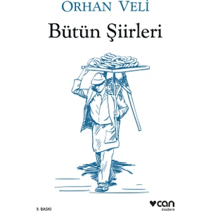Bütün Şiirleri - Orhan Veli