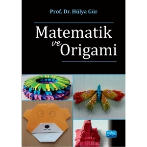 Matematik ve Origami - Hülya Gür