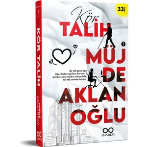 Kör Talih 1 - Müjde Aklanoğlu