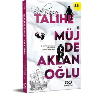 Baksana Talihe 2 - Müjde Aklanoğlu