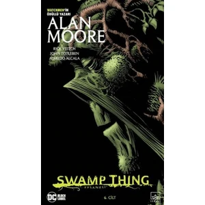Swamp Thing Efsanesi: 6. Cilt