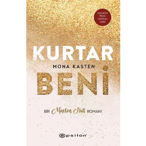 Kurtar Beni - Mona Kasten