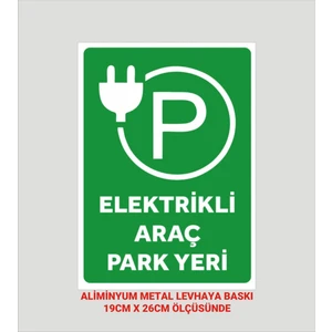 Elektrikli Araç Park Yeri Levhası , Aliminyum Metal Levha