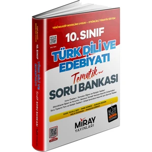Miray 10. Sınıf Türk Dili ve Edebiyatı Konu Özetli Tematik Soru Bankası