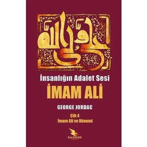 Insanlığın Adalet Sesi Imam Ali 4. Cilt