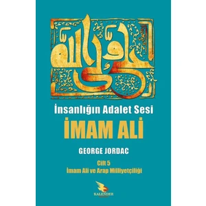 Insanlığın Adalet Sesi Imam Ali 5. Cilt