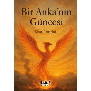 Bir Anka’nın Güncesi