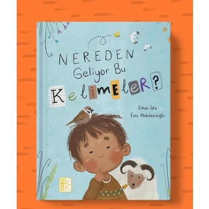 Nereden Geliyor Bu Kelimeler?