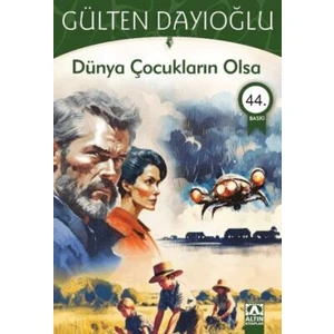 Dünya Çocukların Olsa - Gülten Dayıoğlu