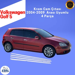 Ebal Oto Vw Golf 5 Krom Cam Çıtası 4 Prç. 2004-2009 Paslanmaz Çelik