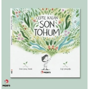 Cepte Kalan Son Tohum - İrem Çavuş Tomak