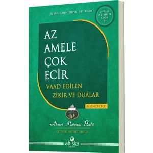 Az Amele Çok Ecir Vaad Edilen Zikir ve Dualar 1. Cilt