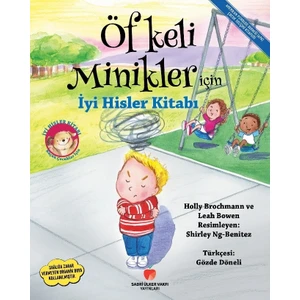 Öfkeli Minikler İçin İyi Hisler Kitabı - Holly Brochmann