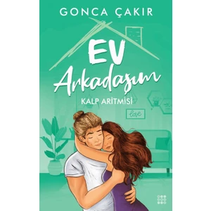 Ev Arkadaşım 3 - Kalp Aritmisi - Gonca Çakır