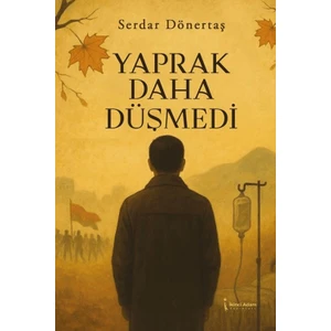 Yaprak Daha Düşmedi