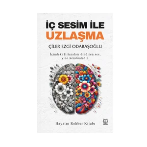 Iç Sesim Ile Uzlaşma /çiler Ezgi Odabaşoğlu