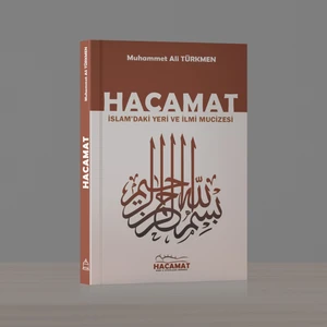 Hacamat İslam’daki Yeri ve İlmi Mucizesi - Muhammet Ali Türkmen