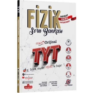 Orijinal Yayınları Mikro Orijinal TYT Fizik Soru Bankası Üniversite Hazırlık İçin 400 Sayfa Türkçe