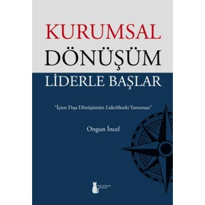 Kurumsal Dönüşüm Liderle Başlar