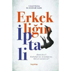 Erkekliğin İptali - Haydar Salık