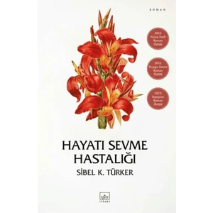 Hayatı Sevme Hastalığı