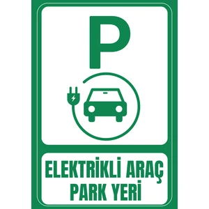 35 x 50 Elektrikli Araç Park Yeri Folyo Baskı Sticker Uyarı Levhası
