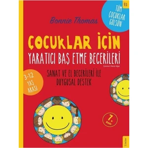 Çocuklar İçin Yaratıcı Baş Etme Becerileri / Sanat ve El Becerileri ile Duygusal Destek - Bonnie Thomas