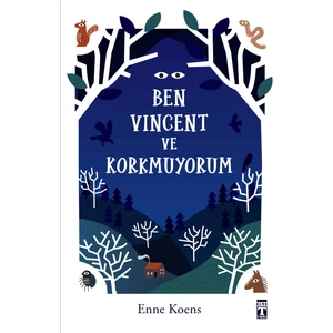 Ben Vincent ve Korkmuyorum - Enne Koens