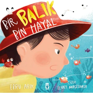 Bir Balık Bin Hayal - Ebru Arık