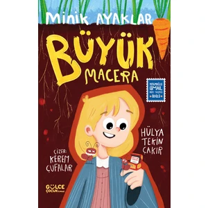 Minik Ayaklar Büyük Macera - Hülya Tekin Çakır