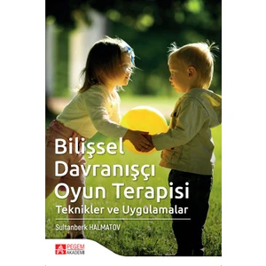 Bilişsel Davranışçı Oyun Terapisi